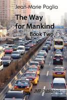 Philosophical Reflections on Economic and Social Issues: The Way for Mankind, Book One 2953721819 Book Cover