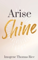 Arise Shine 1733125558 Book Cover