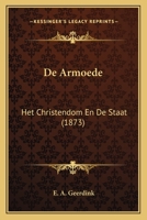 De Armoede: Het Christendom En De Staat (1873) 1120437172 Book Cover