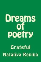 Dreams of Poetry: Grateful 1535182660 Book Cover