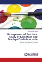 Management of Teachers: Study of Karnataka and Madhya Pradesh in India: Teacher Management Issues 365947858X Book Cover