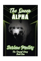 The Queen Alpha: The Tempest Series, Book One 1685374778 Book Cover