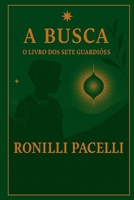 A Busca – O Livro dos Sete Guardiões (Portuguese Edition) B0FF8RV4ZH Book Cover