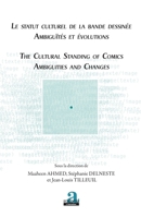 Le statut culturel de la bande dessinée - Ambiguïtés et évolutions: The cultural standing of comics - Ambiguities and changes (Texte - Image (Academia)) (French Edition) 2806103207 Book Cover