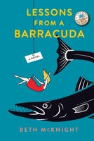 Lessons from a Barracuda 1977273416 Book Cover