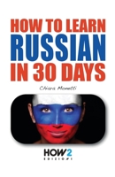 HOW TO LEARN RUSSIAN IN 30 DAYS (HOW2 EDIZIONI) 8893053772 Book Cover