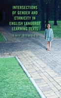 Intersections of Gender and Ethnicity in English Language Learning Texts 1666916781 Book Cover