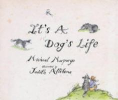 It's a Dog's Life 1405282568 Book Cover