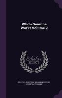 Whole Genuine Works Volume 2 1356336825 Book Cover