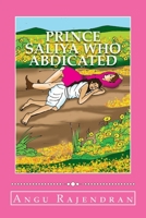 Prince Saliya who abdicated: Lanka Purana 1505756863 Book Cover