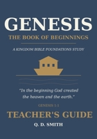 GENESIS: THE BOOK OF BEGINNINGS — TEACHER'S GUIDE B0HGGJ1DLT Book Cover