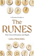 Practical Guide To The Runes: Their Uses in Divination and Magic (Llewellyn's New Age)