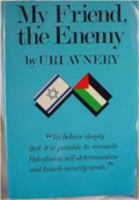 My Friend, the Enemy 0882082132 Book Cover
