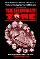 The Illuminati Zone: Expanded End-Times Edition 130039501X Book Cover
