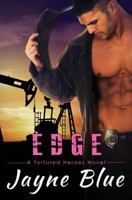 Edge: A Tortured Heroes Novel 1719255644 Book Cover