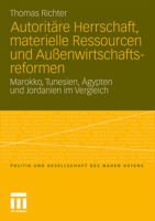 Autoritare Herrschaft, Materielle Ressourcen Und Aussenwirtschaftsreformen: Marokko, Tunesien, Agypten Und Jordanien Im Vergleich 3531173383 Book Cover