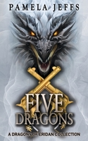 Five Dragons - A Dragons of Eridan Collection 0648144259 Book Cover