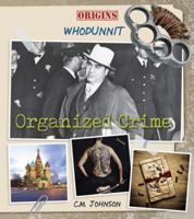 Organized Crime (Hidden World of Crime) 1791121403 Book Cover