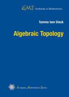 Algebraic Topology (Ems Textbooks in Mathematics) 3037190485 Book Cover