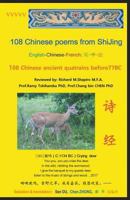 108 Chinese Poems from ShiJing: 108 Chinese Ancient Quatrains before 77BC 1641518804 Book Cover