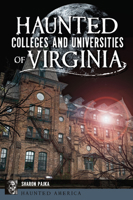 Haunted Colleges & Universities of Virginia (Haunted America) 1467170313 Book Cover