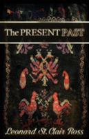 The Present Past 1626130736 Book Cover