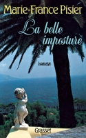 La belle imposture (Littérature) 2246465818 Book Cover