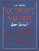 R/C Sports Aircraft from Scratch (Remote Control Handbook) 1854861409 Book Cover