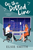 On the Dotted Line: A Suddenly Us Prequel B0DSW8N65B Book Cover