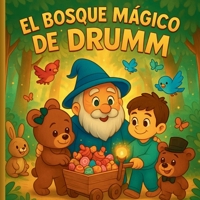 EL BOSQUE MÁGICO DE DRUMM (Spanish Edition) B0FRSHQBNS Book Cover