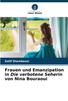 Frauen und Emanzipation in Die verbotene Seherin von Nina Bouraoui 6205805472 Book Cover