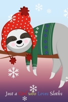 Just a Girl Who Loves Sloths: College-Ruled Composition Notebook - Blank Lined Gift Journal/Diary for School, Work or Home and Girls 1700381385 Book Cover