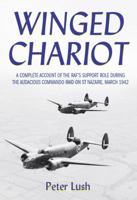 Winged Chariot: A Complete Account of the RAF's Support Role During the Victorious Command Raid on St Nazaire, March 1942 1910690244 Book Cover