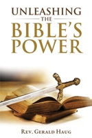 Unleashing the Bible's Power (The Bible Unleashed) B085HNFZPS Book Cover