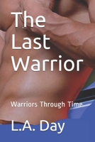 The Last Warrior B08GRK7WCQ Book Cover