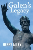 Galen's Legacy 1955826641 Book Cover