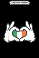 Composition Notebook: Cartoon Hands Forming A Heart With The Ireland Flag Journal/Notebook Blank Lined Ruled 6x9 100 Pages 170986043X Book Cover