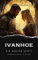 Ivanhoe (Annotated Version) 1964406471 Book Cover