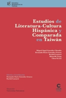 Estudios de literatura-cultura hispánica y comparada en Taiwán: Estudios hispánicos en Taiwán 9869780539 Book Cover