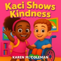 Kaci Shows Kindness B0GMNWWDYL Book Cover