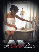 The Secret Love 1449023959 Book Cover