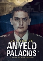 La vida de Anyelo Palacio: Un anillo más de la comunidad 1304498743 Book Cover