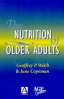 The Nutrition of Older Adults 0340601566 Book Cover