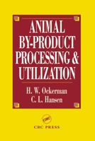 Animal By-product Processing and Utilization 1566767776 Book Cover