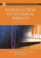 Introduction to Technical Services 1591588898 Book Cover