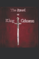The Sword Of King Crimson [Novella] B0F93WB6RV Book Cover