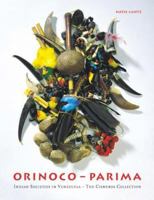 Orinoco - Parima: Indian Societies in Venezuela - The Cisneros Collection 3775708731 Book Cover