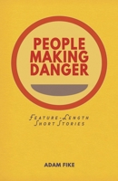 People Making Danger : Saturday Matinees 1733508120 Book Cover