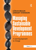 Managing Sustainable Development Programmes: A Learning Approach to Change 103283692X Book Cover