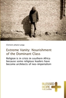 Extreme Vanity: Nourishment of the Dominant Class 3639500474 Book Cover